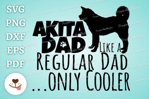 Funny Akita Dad Only Cooler Svg Embroidery Design Review