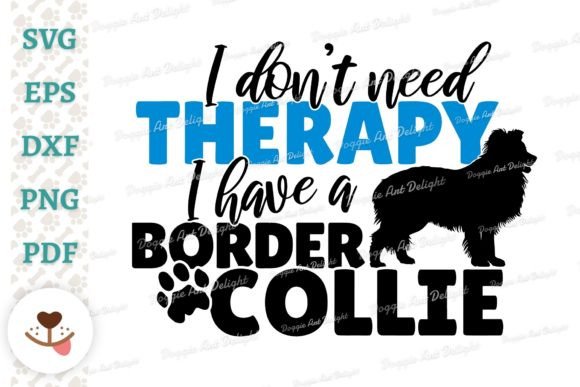 Funny Border Collie Dog Therapy Svg Png: A Designer’s Honest Review