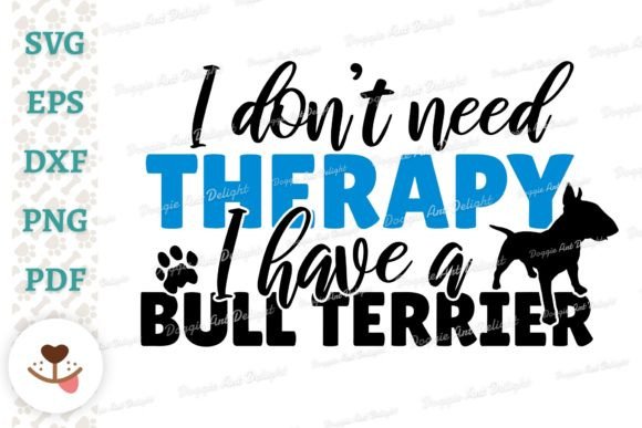Funny Bull Terrier Dog Therapy Svg Png: A Designer’s Honest Review