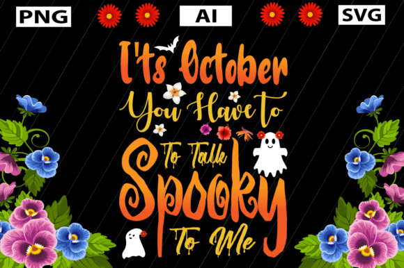 Its October You Have to Talk Spooky